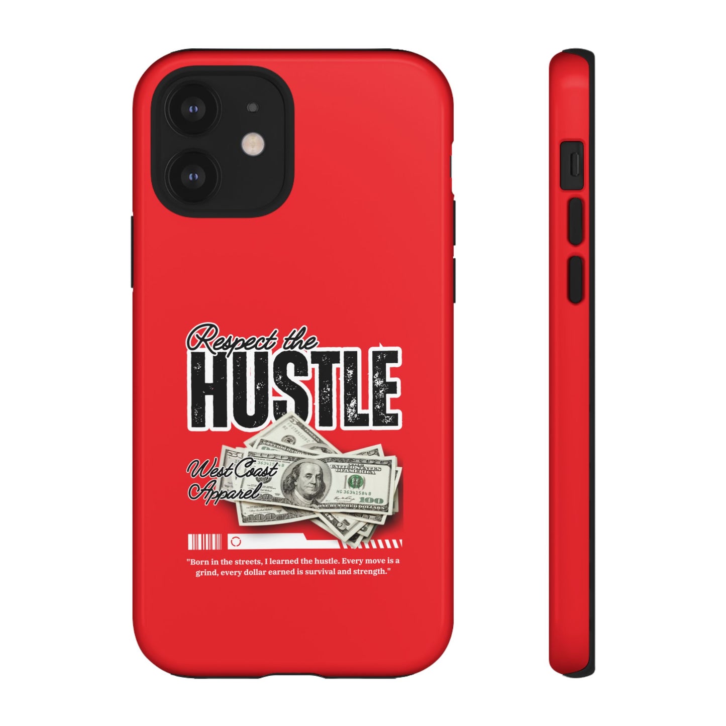 Respect the Hustle and Money Tough Cases I Phone Samsung Galaxy Google Pixel Red