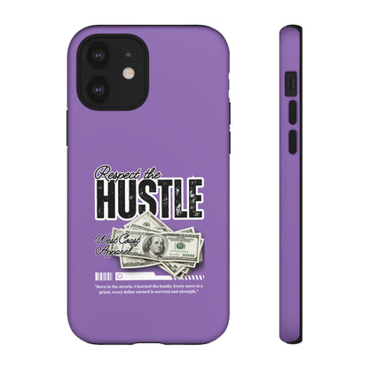 Respect the Hustle with Money Tough Cases I Phone Google Pixel Samsung Galaxy Light Purple