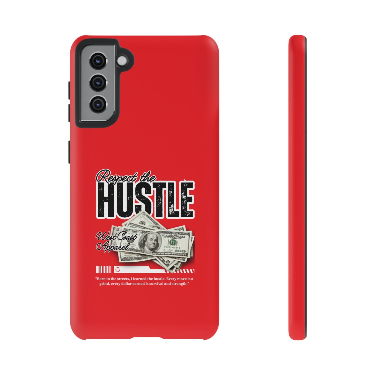 Respect the Hustle and Money Tough Cases I Phone Samsung Galaxy Google Pixel Red