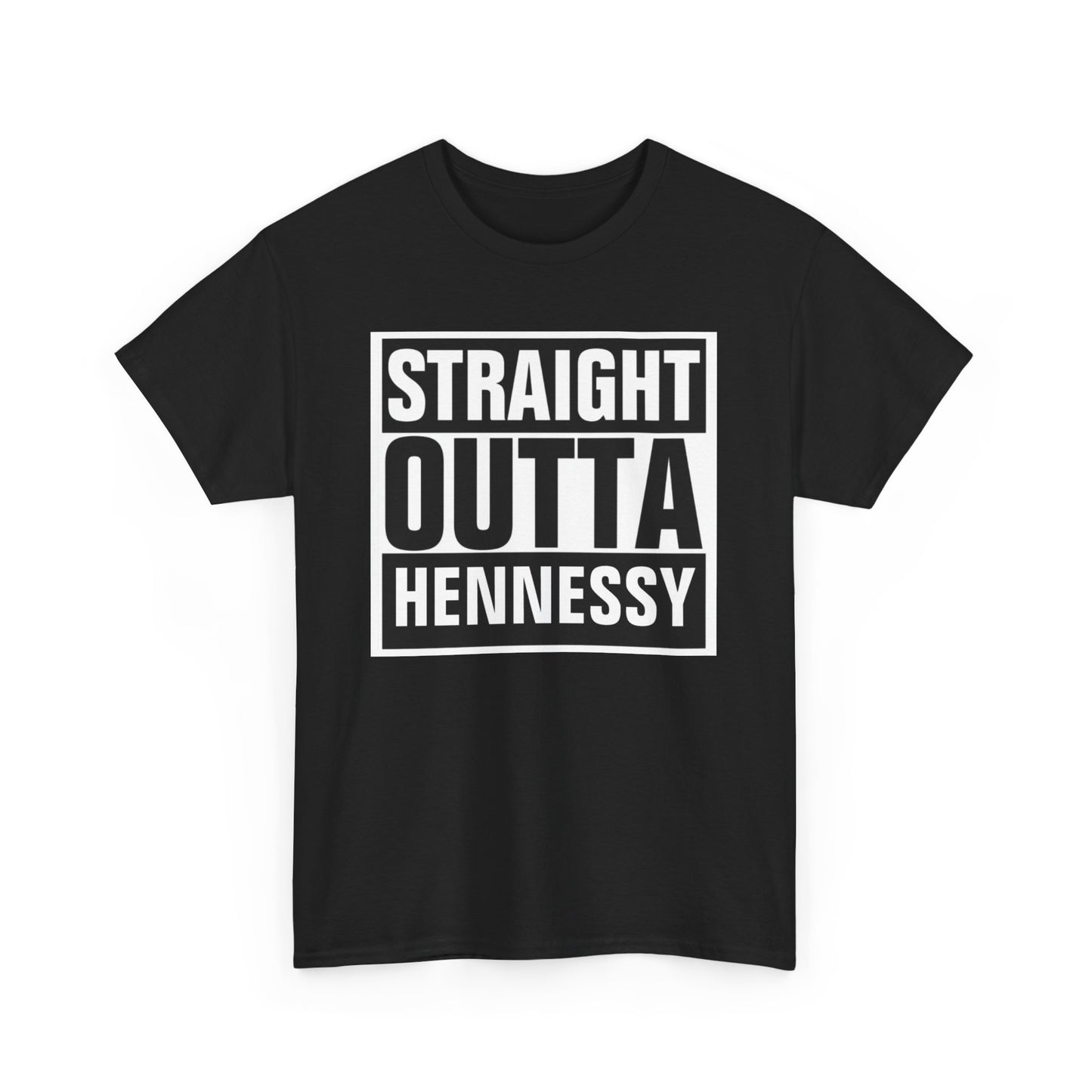 Straight Outta Hennessey Tee