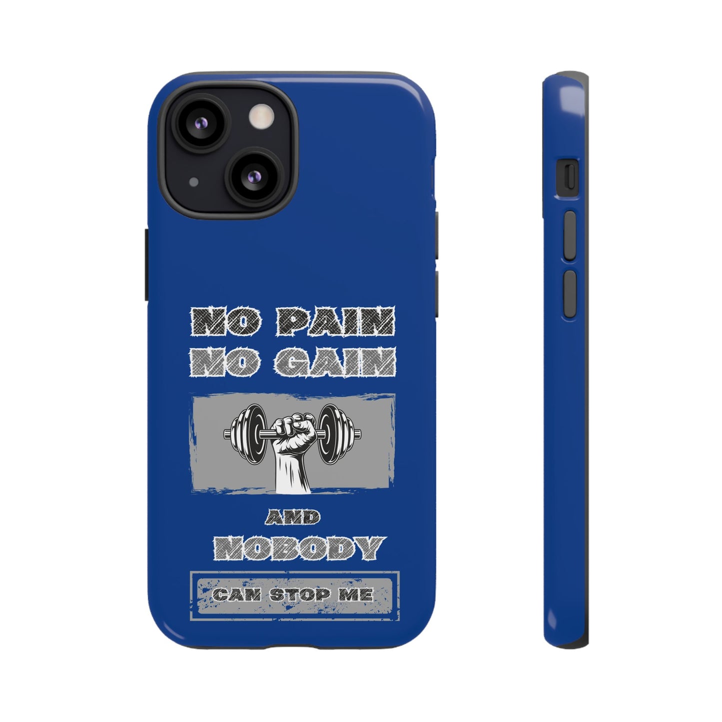 NO Pain No Gain Phone Cases Blue