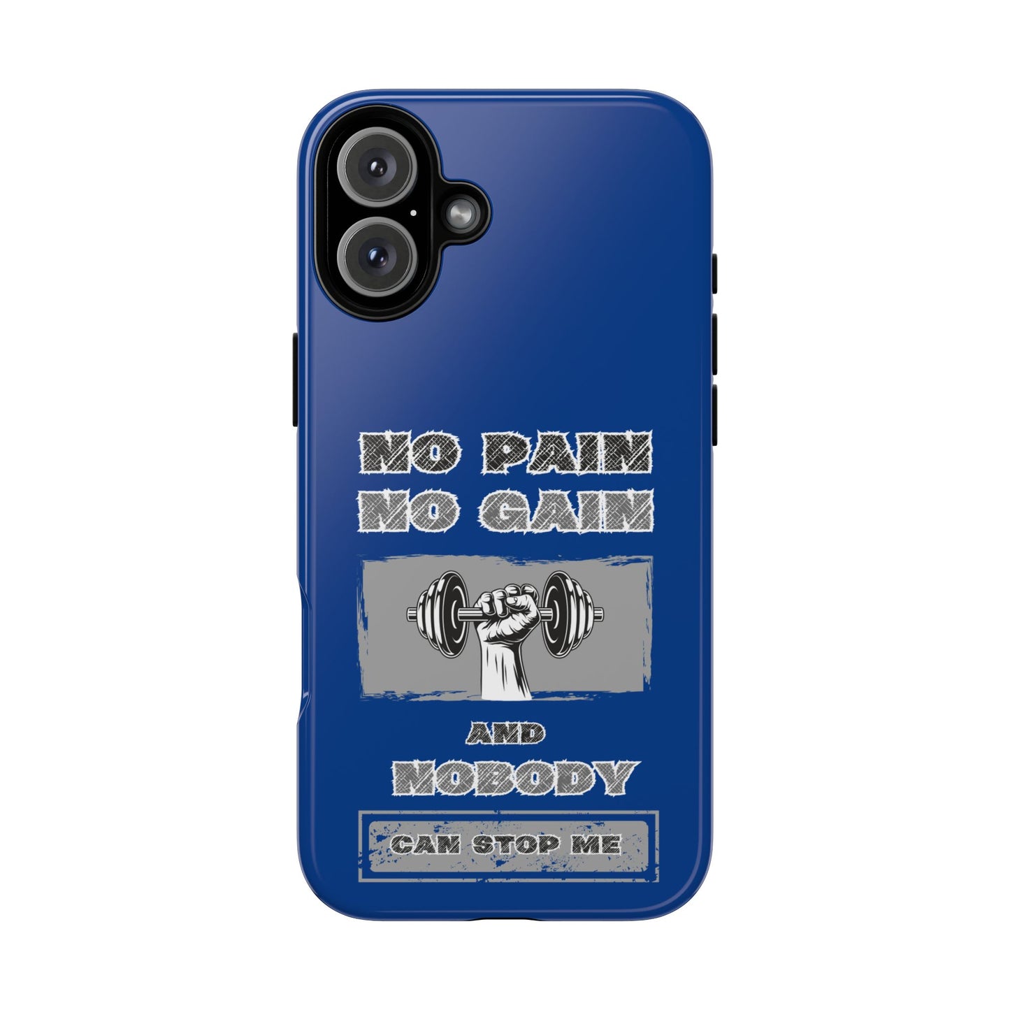 NO Pain No Gain Phone Cases Blue