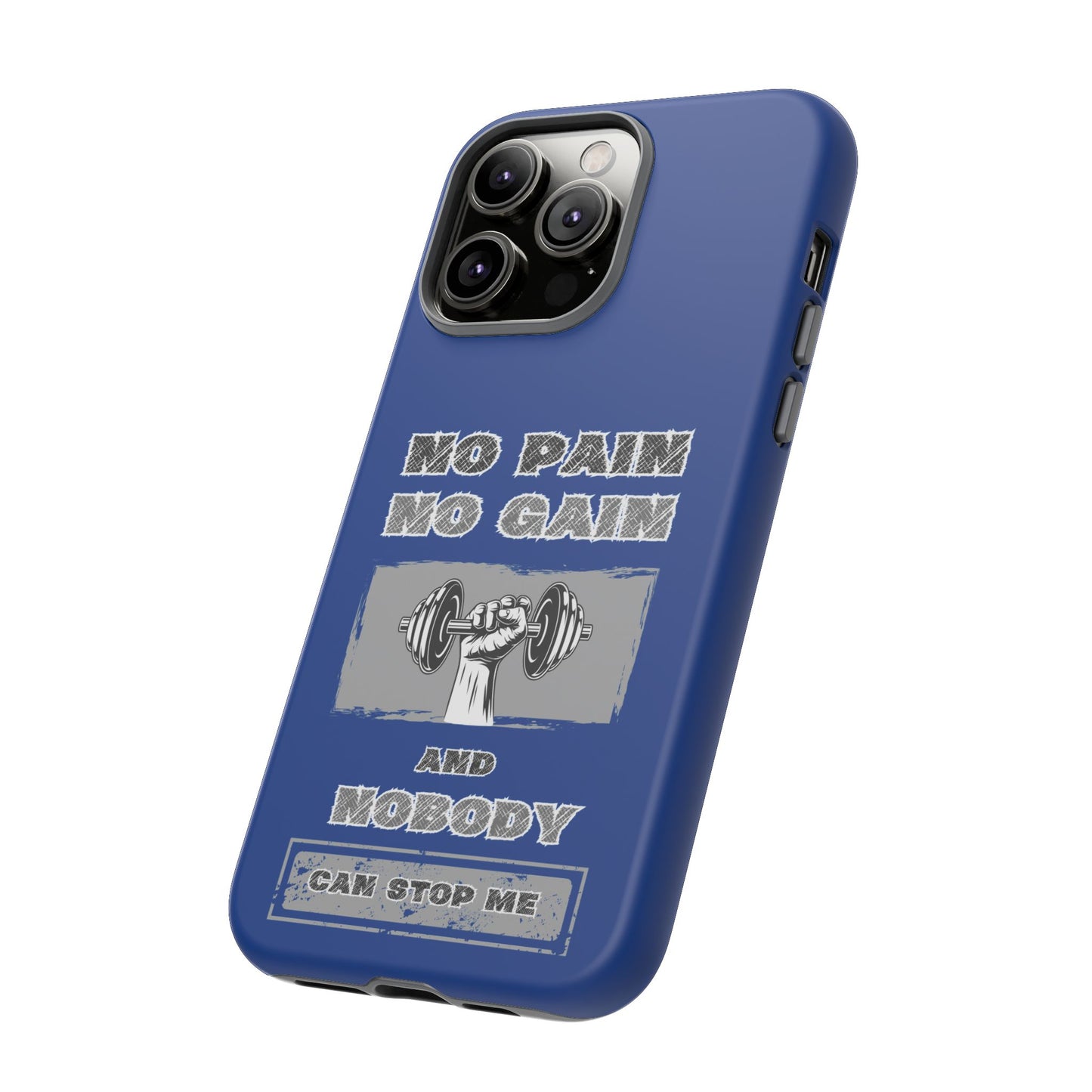 NO Pain No Gain Phone Cases Blue