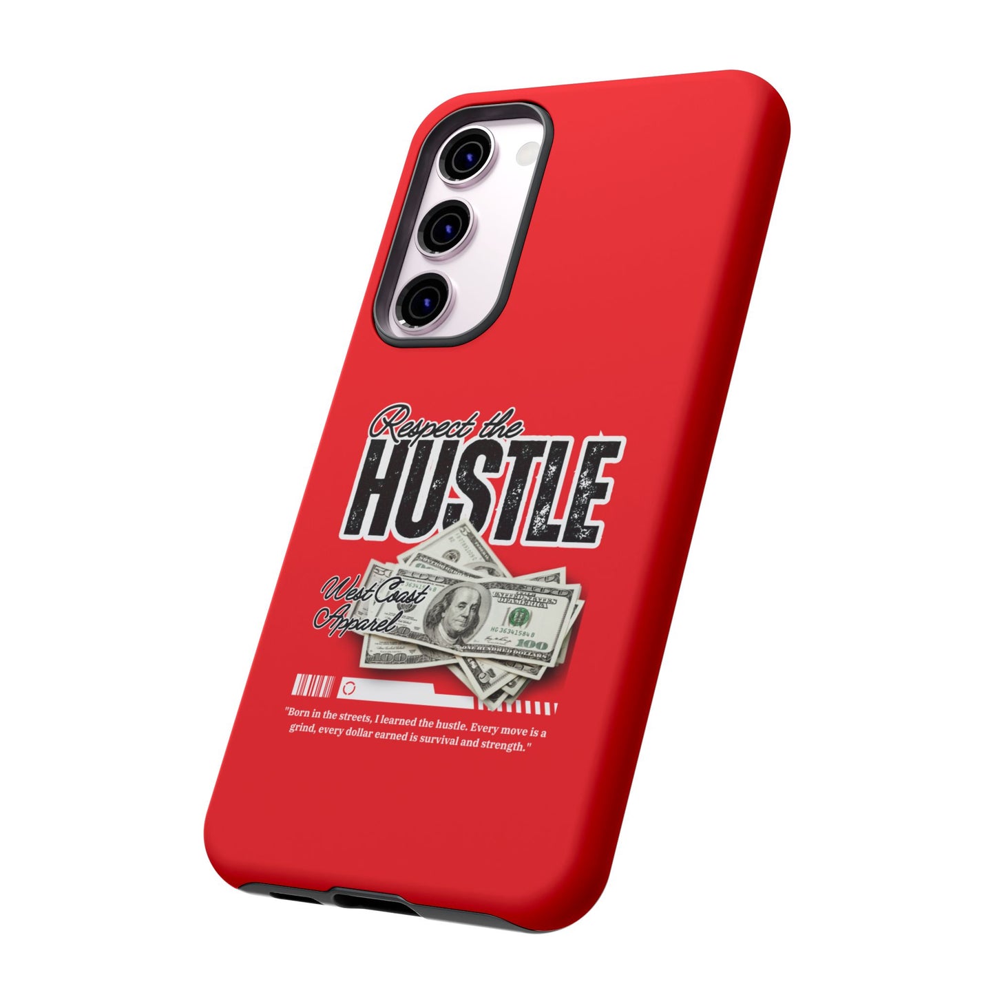 Respect the Hustle and Money Tough Cases I Phone Samsung Galaxy Google Pixel Red