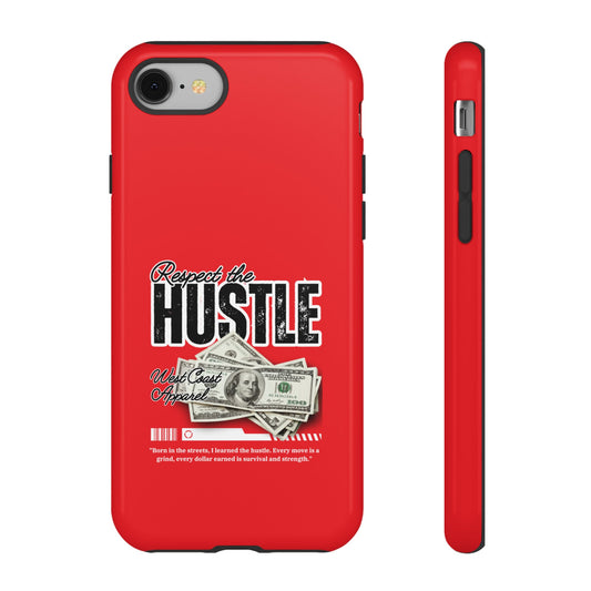 Respect the Hustle and Money Tough Cases I Phone Samsung Galaxy Google Pixel Red