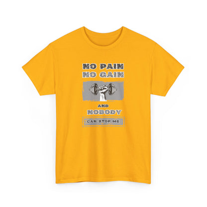 No Pain No Gain Tee