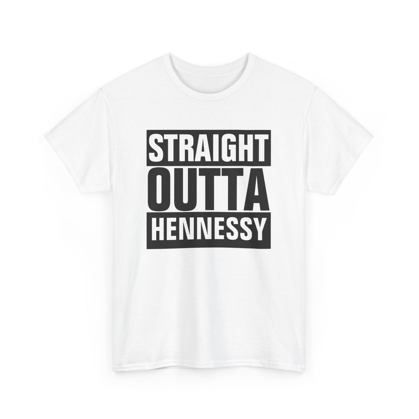 Straight Outta Hennessey Tee