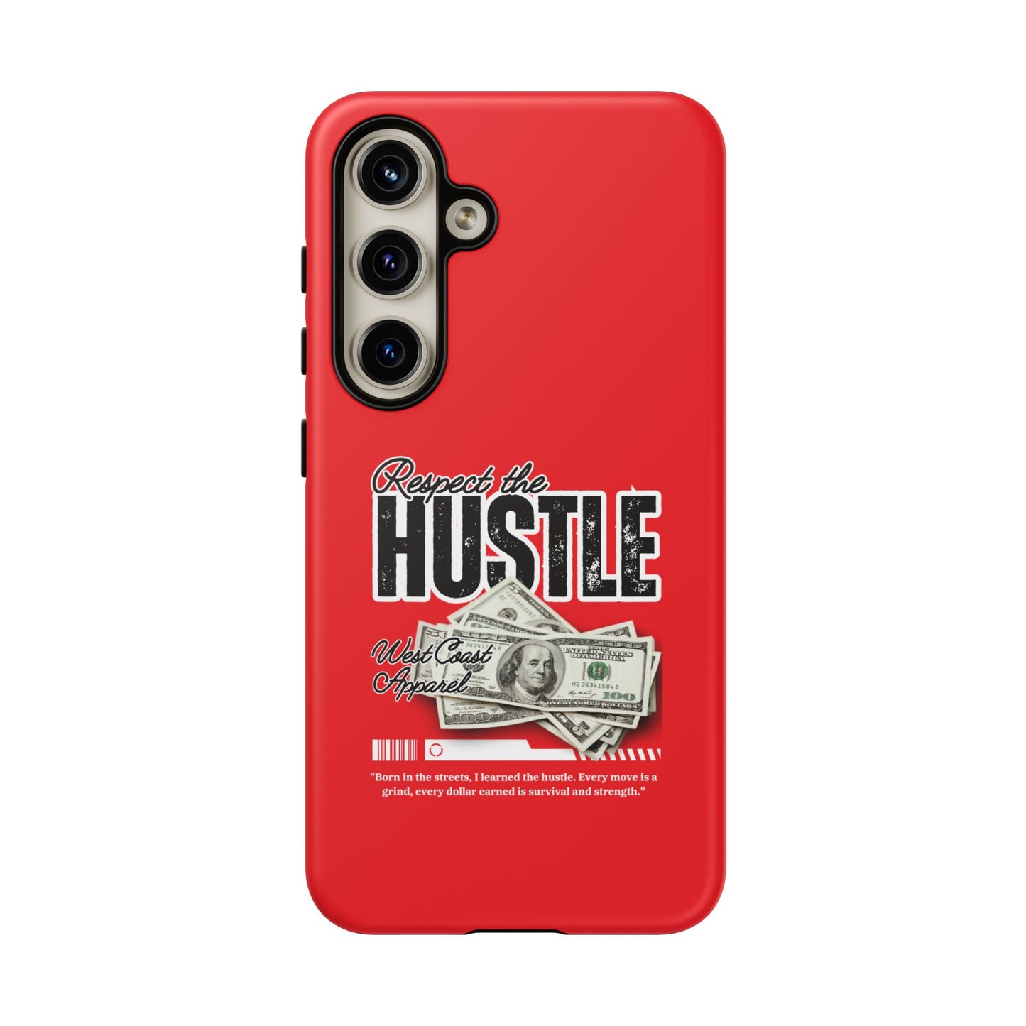 Respect the Hustle and Money Tough Cases I Phone Samsung Galaxy Google Pixel Red