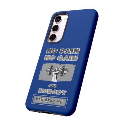 NO Pain No Gain Phone Cases Blue