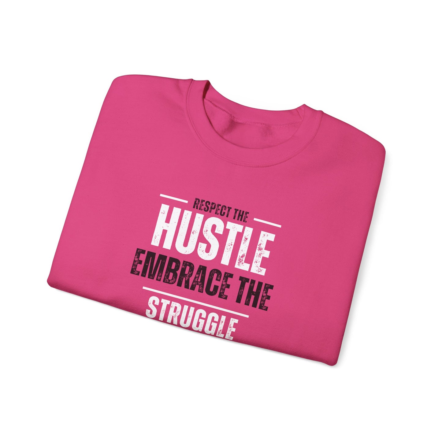 Hustle and Struggle Crewneck Sweatshirt - Unisex