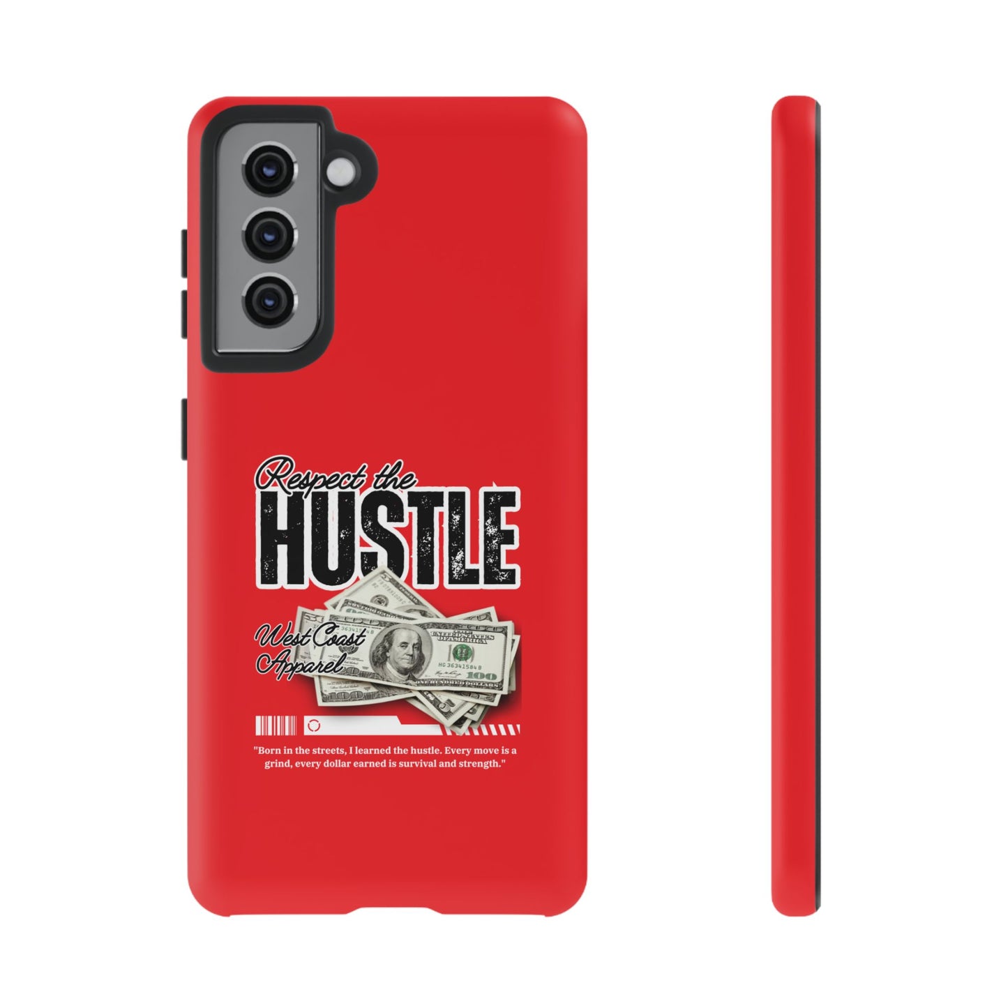 Respect the Hustle and Money Tough Cases I Phone Samsung Galaxy Google Pixel Red