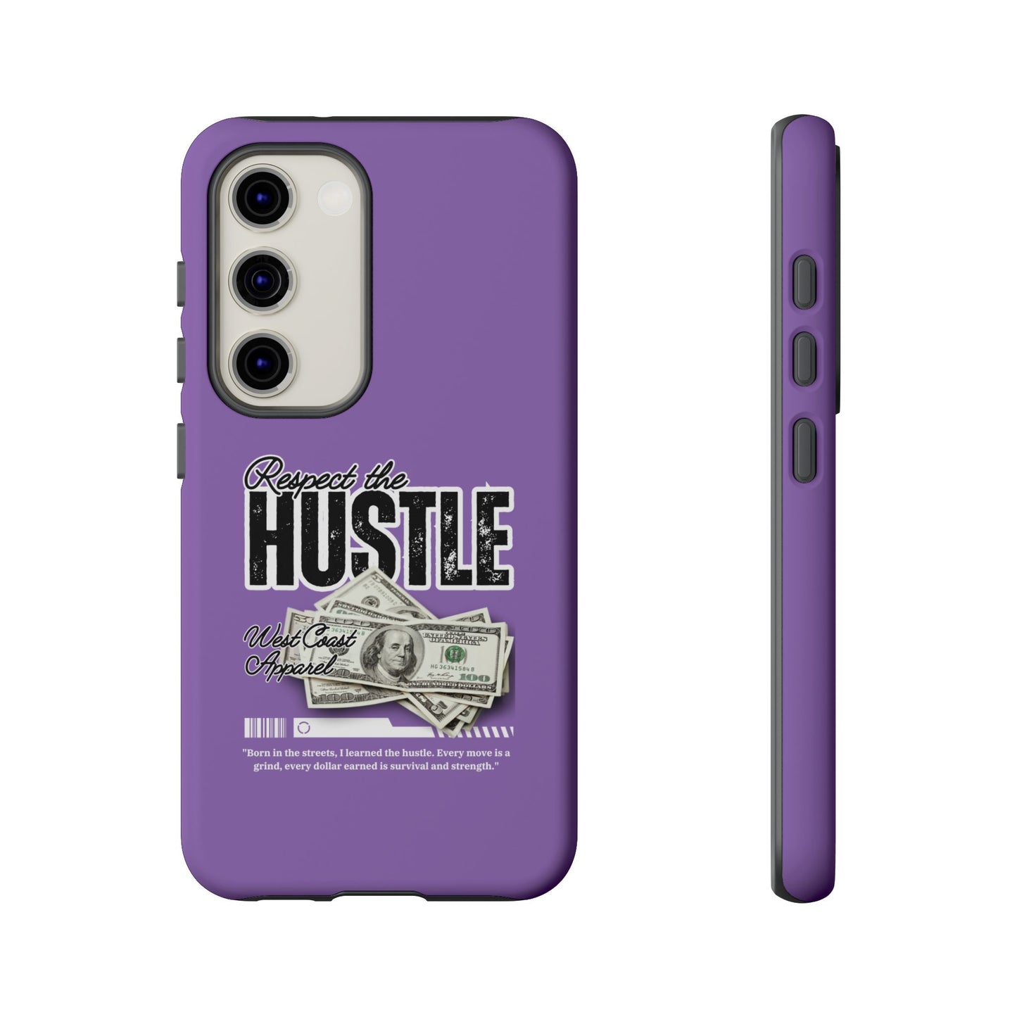 Respect the Hustle with Money Tough Cases I Phone Google Pixel Samsung Galaxy Light Purple