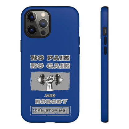 NO Pain No Gain Phone Cases Blue