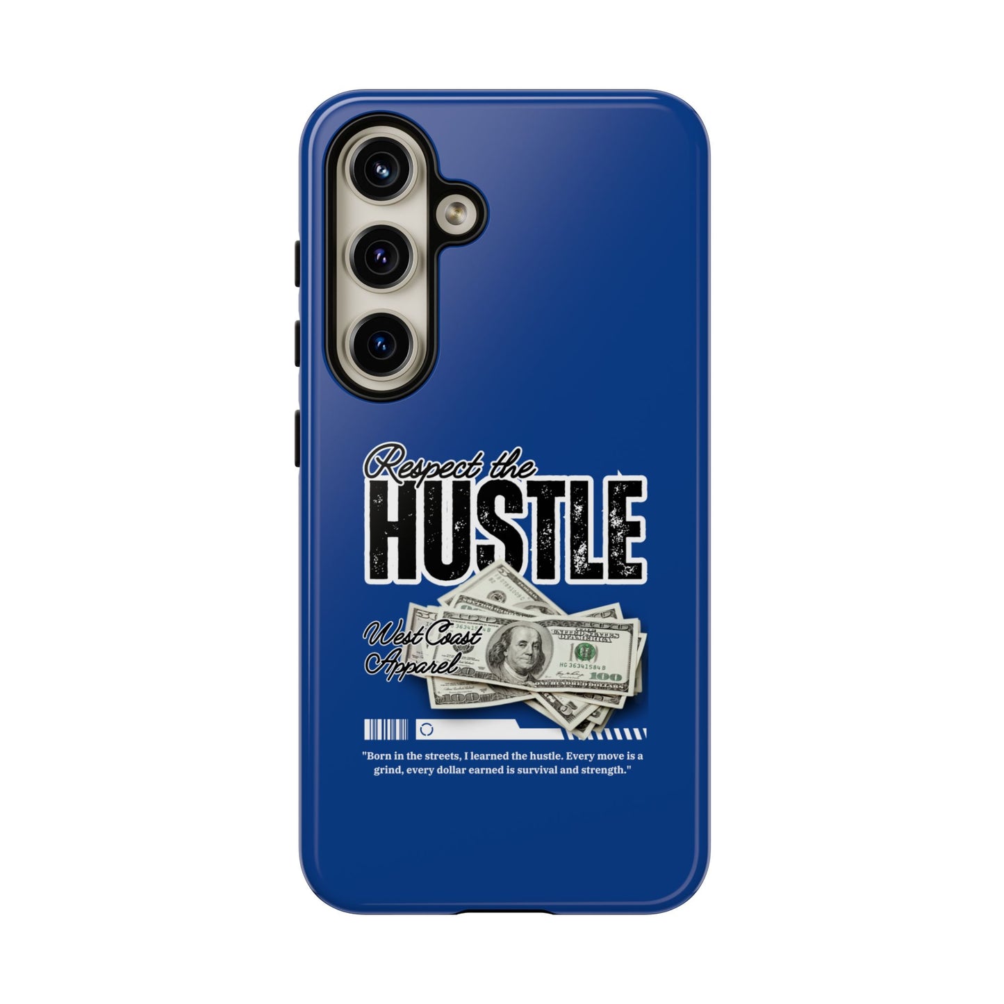 Respect the Hustle with Money Tough Cases I Phone Google Pixel Samsung Galaxy Blue