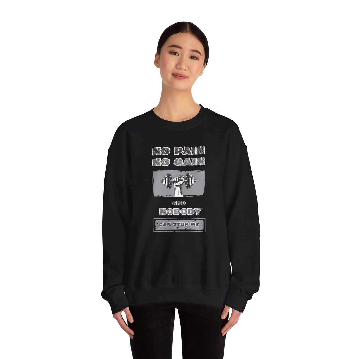 No Pain No Gain Sweatshirt