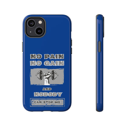 NO Pain No Gain Phone Cases Blue