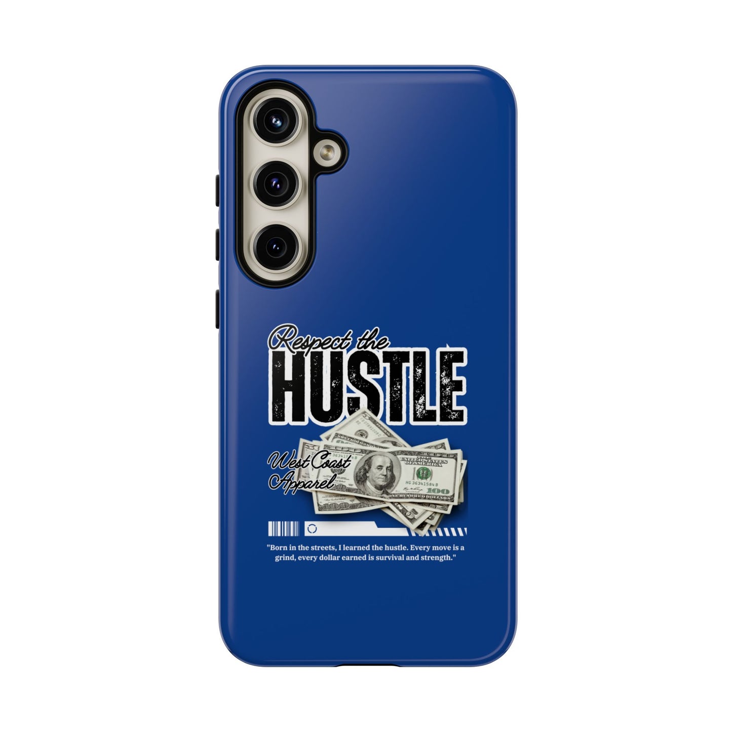 Respect the Hustle with Money Tough Cases I Phone Google Pixel Samsung Galaxy Blue