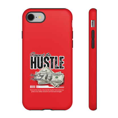 Respect the Hustle and Money Tough Cases I Phone Samsung Galaxy Google Pixel Red