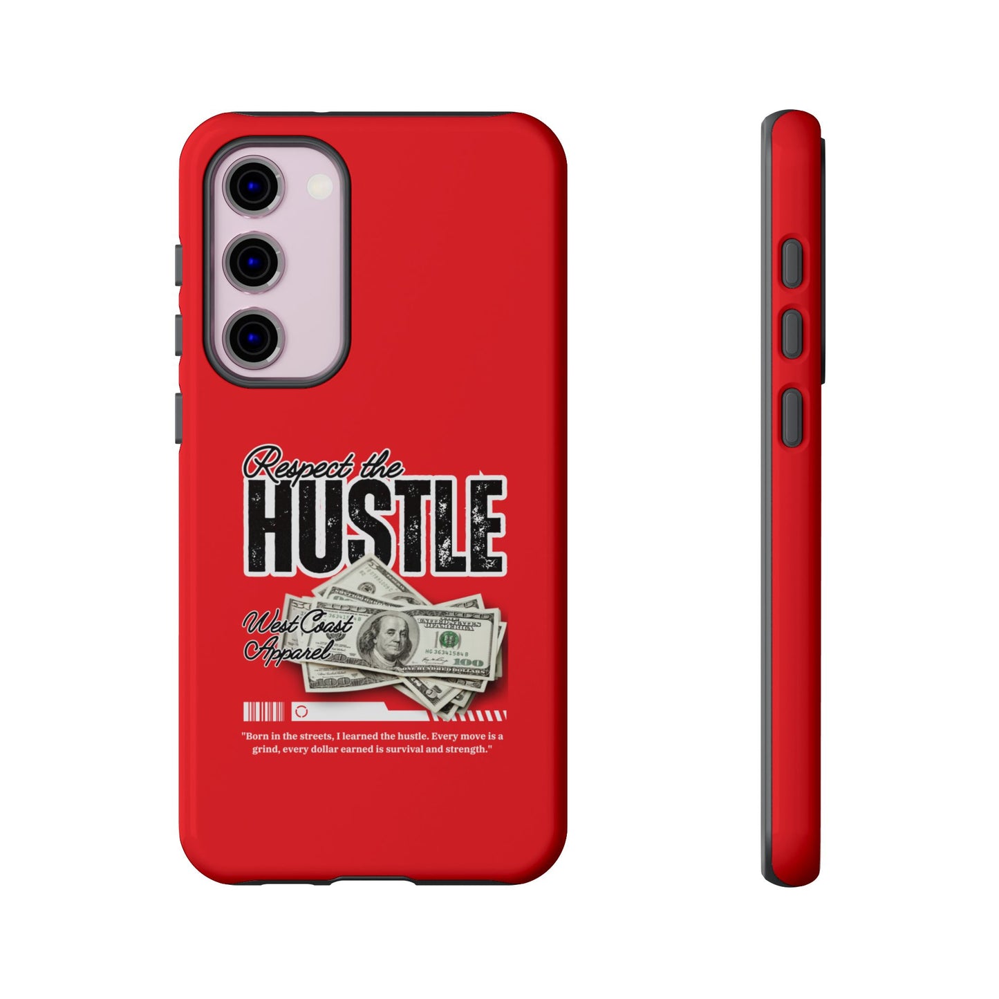 Respect the Hustle and Money Tough Cases I Phone Samsung Galaxy Google Pixel Red