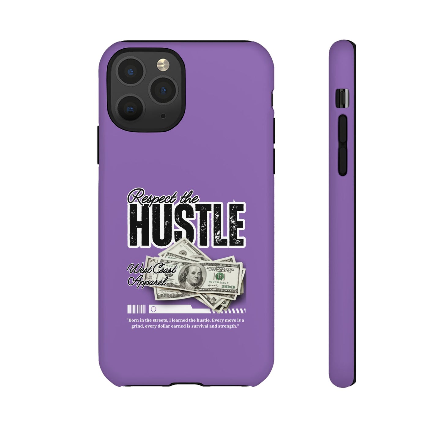 Respect the Hustle with Money Tough Cases I Phone Google Pixel Samsung Galaxy Light Purple