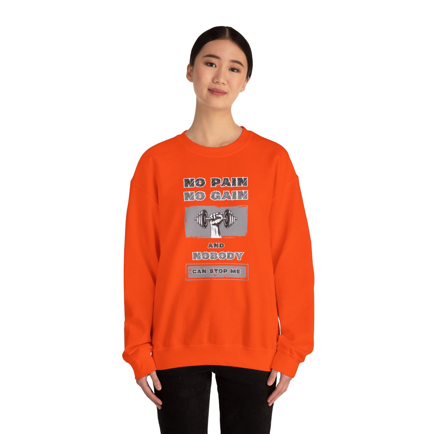 No Pain No Gain Sweatshirt