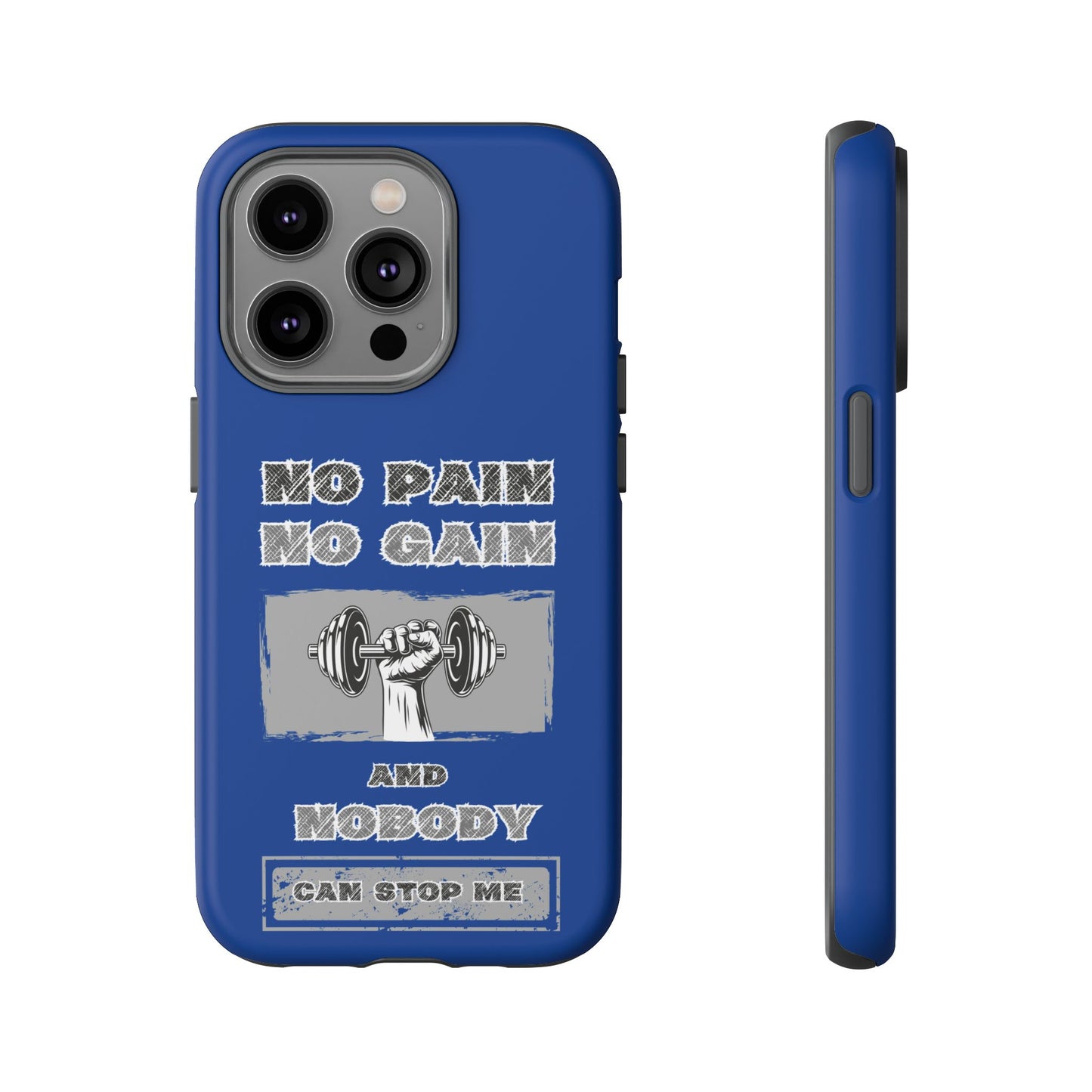 NO Pain No Gain Phone Cases Blue