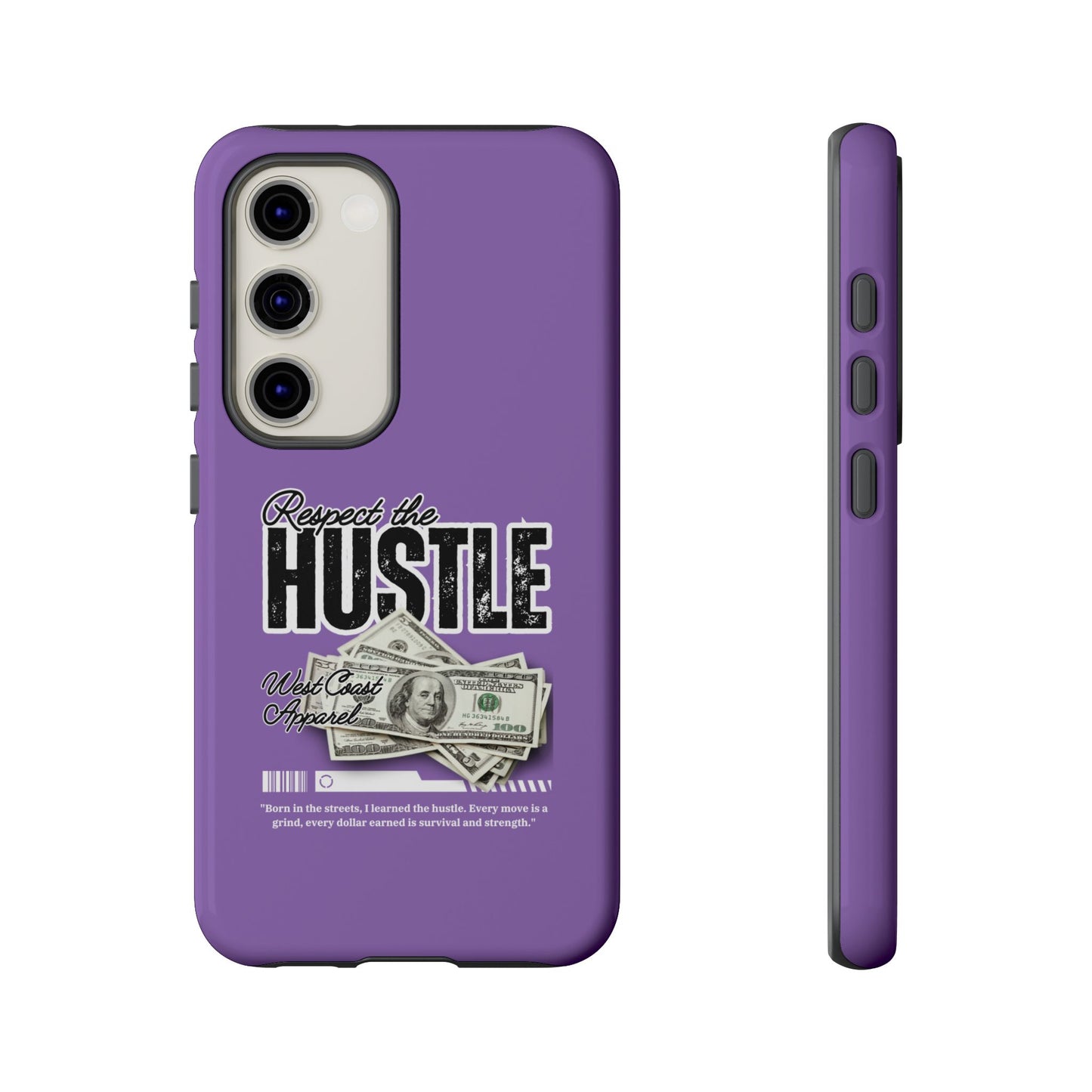 Respect the Hustle with Money Tough Cases I Phone Google Pixel Samsung Galaxy Light Purple