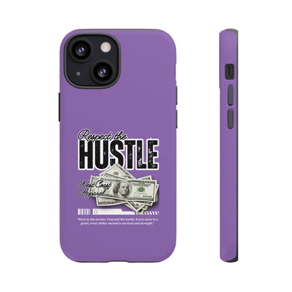 Respect the Hustle with Money Tough Cases I Phone Google Pixel Samsung Galaxy Light Purple